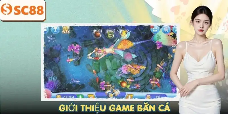 ban-ca-gioi-thieu