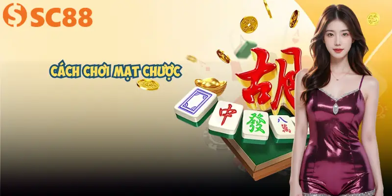 cach-choi-mat-chuoc