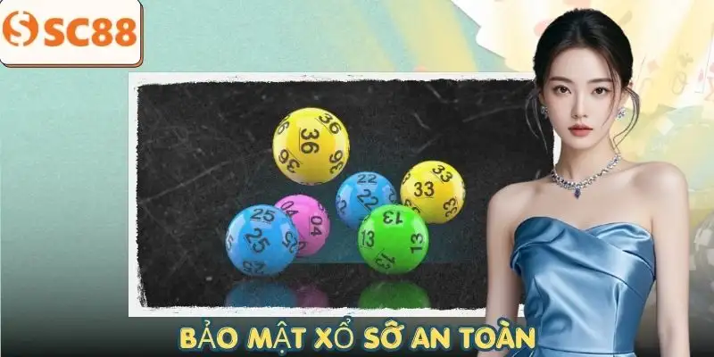 xo-so-an-toan-va-bao-mat-cao